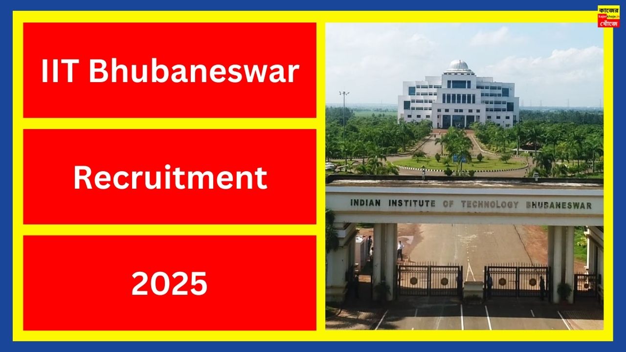 IIT Bhubaneswar Recruitment 2025