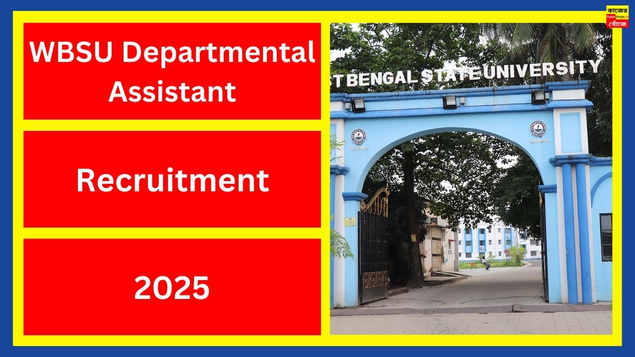 WBSU Departmental Assistant Recruitment 2025